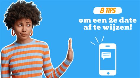 hoe zeg je een date af|10 manieren om een date af te wijzen, met。